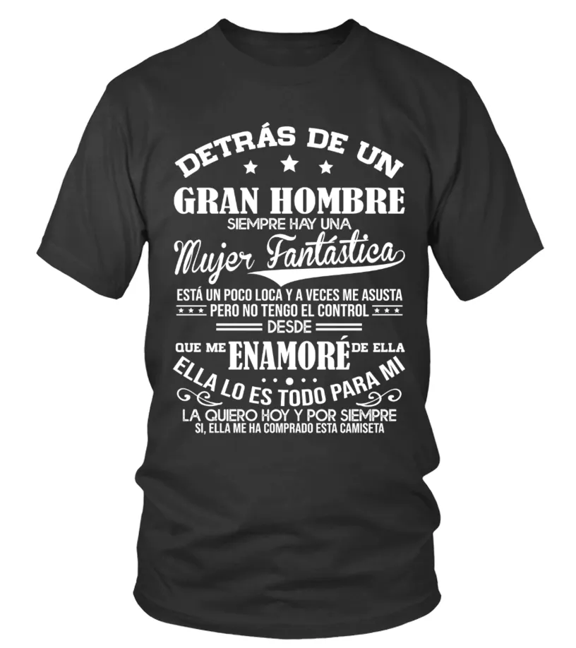 Detrás de un gran hombre siempre hay una mujer fantástica, está un poco loca y … Camiseta cuello redondo Unisex