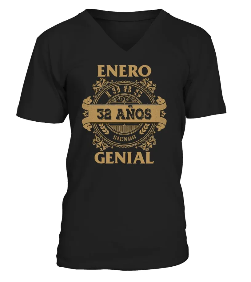 Enero 1985 32 años siendo genial Camiseta cuello en V Unisex