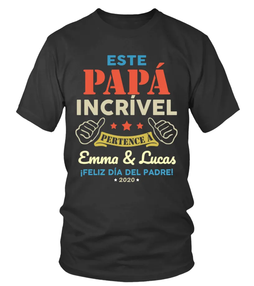 Este papá incrivel pertenece à Emma & Lucas. ¡ Feliz día del padre ! 2020 Camiseta cuello redondo Unisex