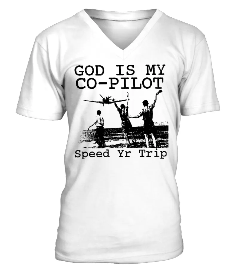 PUNK SPEED YR TRIP GOD IS MY COPILOT WT CAMISETA CUELLO EN V UNISEX