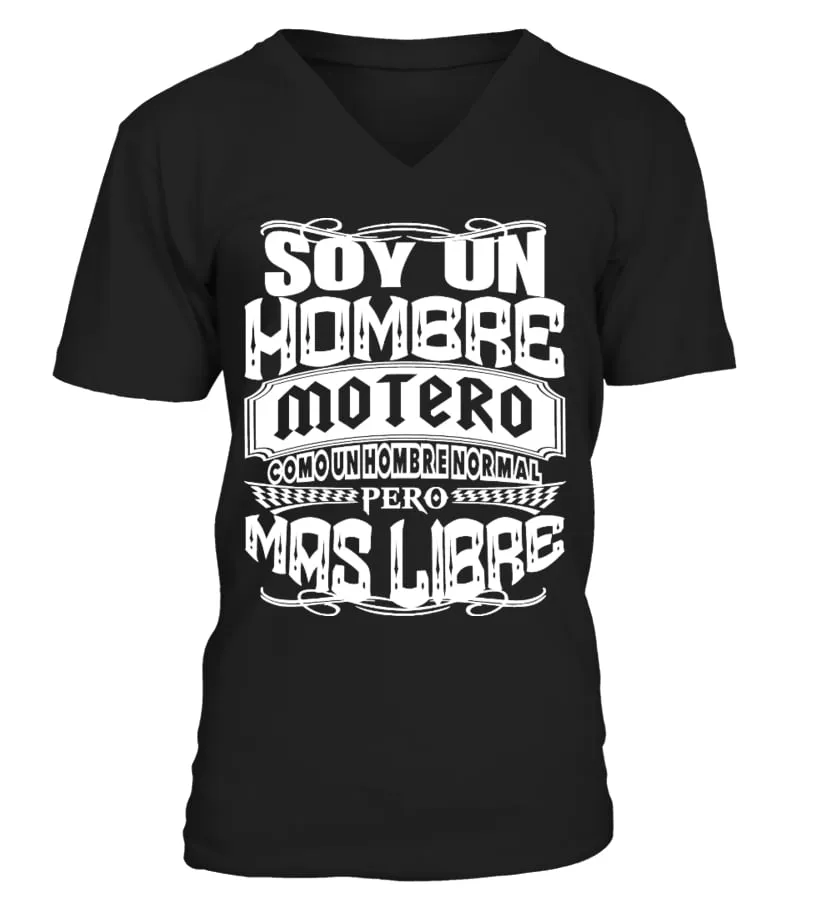 Soy un hombre motero como un hombre normal pero más libre Camiseta cuello en V Unisex